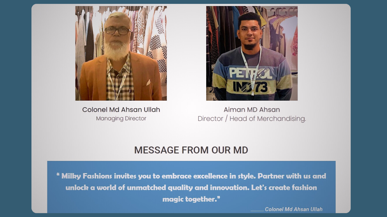 Colonel Md Ahsan Ullah Managing Director and Aiman MD Ahsan Director of Milky Fashions Bangladesh apparel buying house